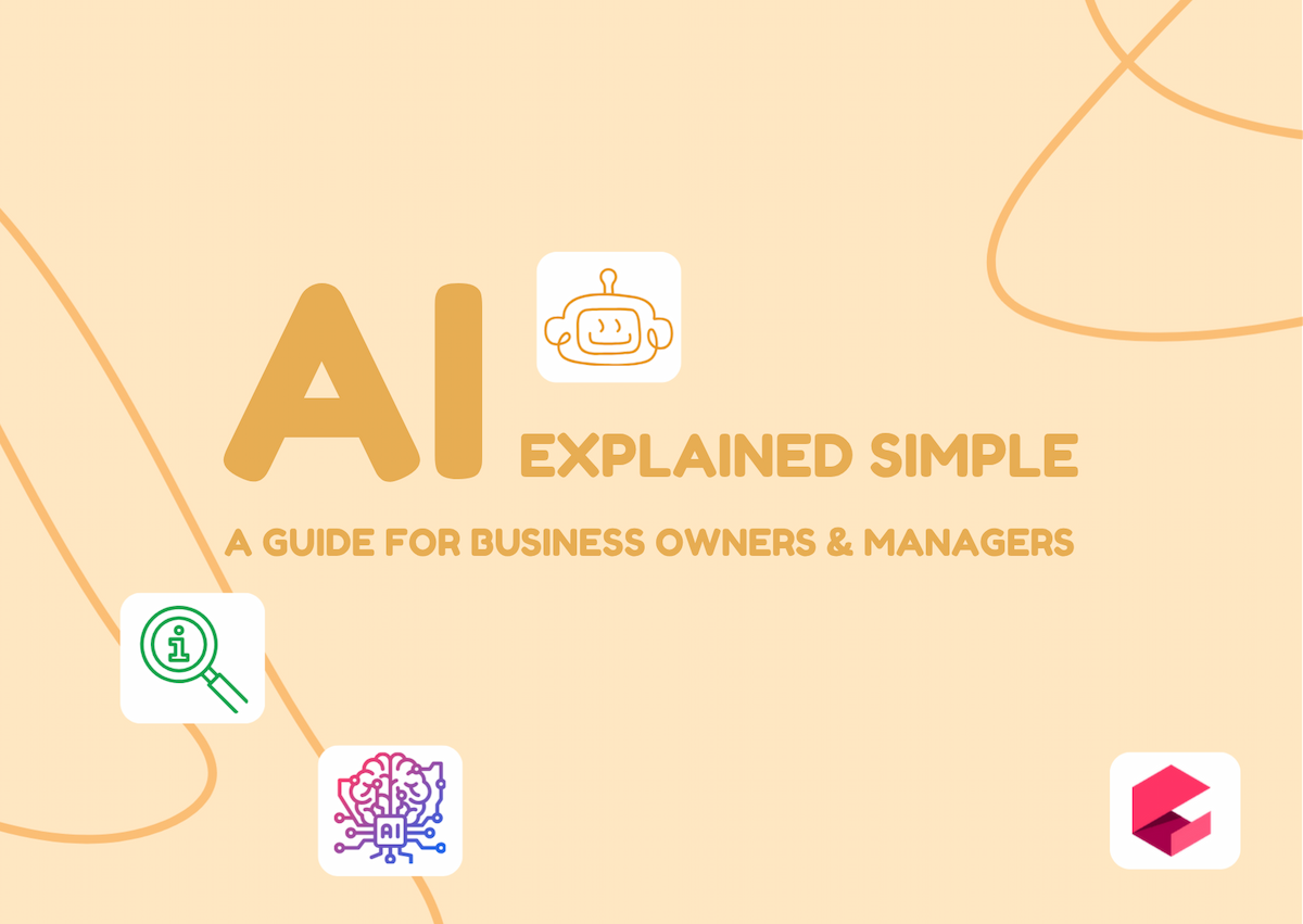 AI Explained Simple: A Guide for Business Owners & Managers