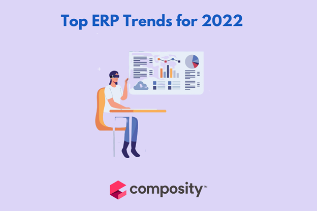 Top 7 ERP trends for 2022