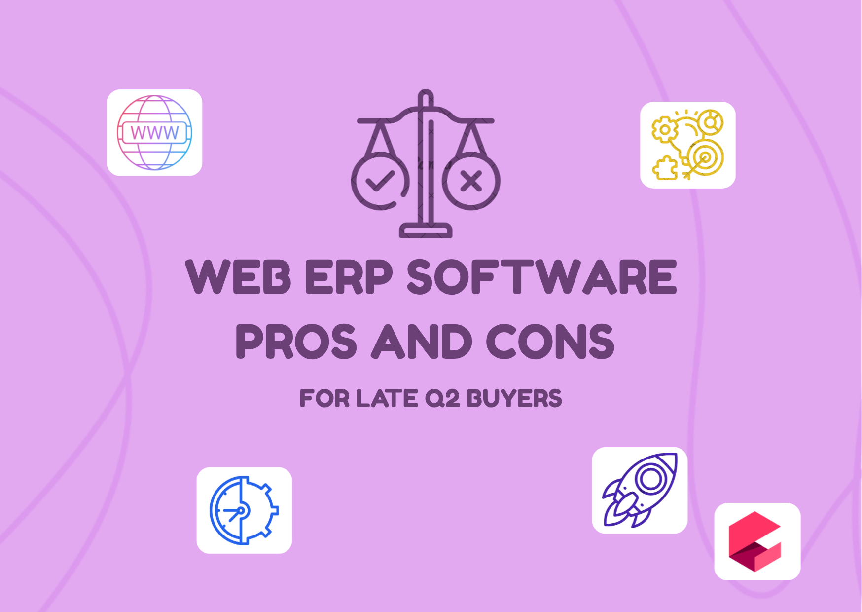 Web ERP Software Pros and Cons for Late Q2 Buyers