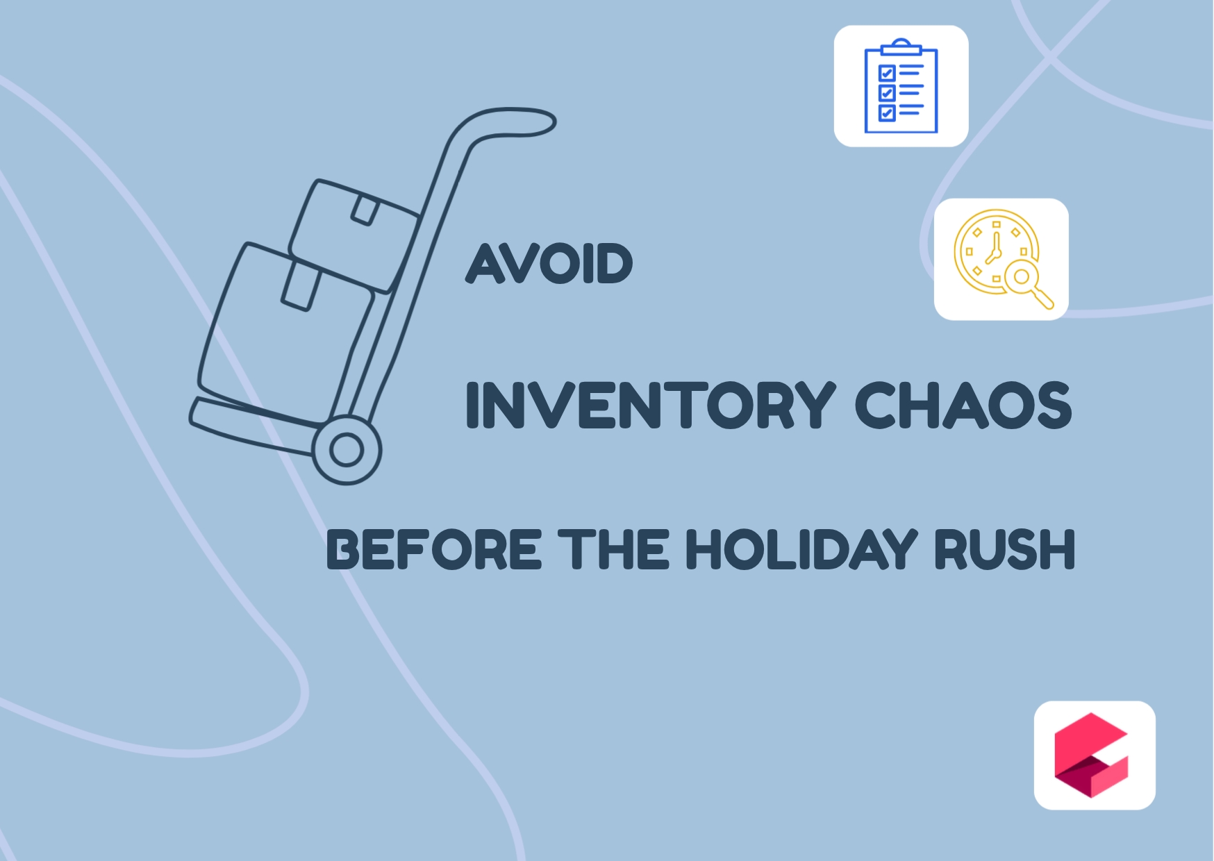 Avoid Inventory Chaos Before the Holiday Rush