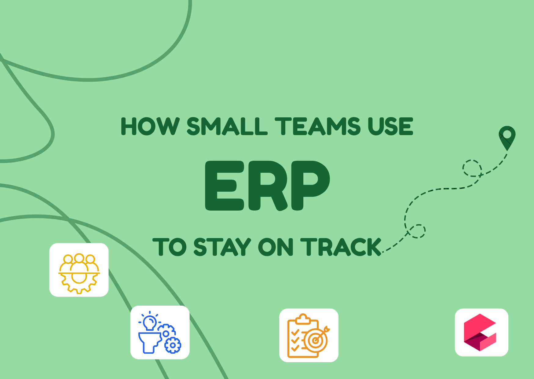 How Small Teams Use ERP to Stay on Track