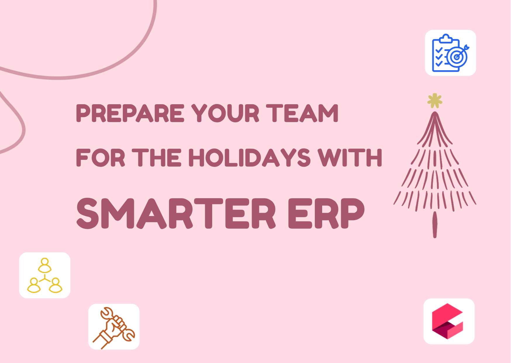 Prepare Your Team for the Holidays With Smarter ERP