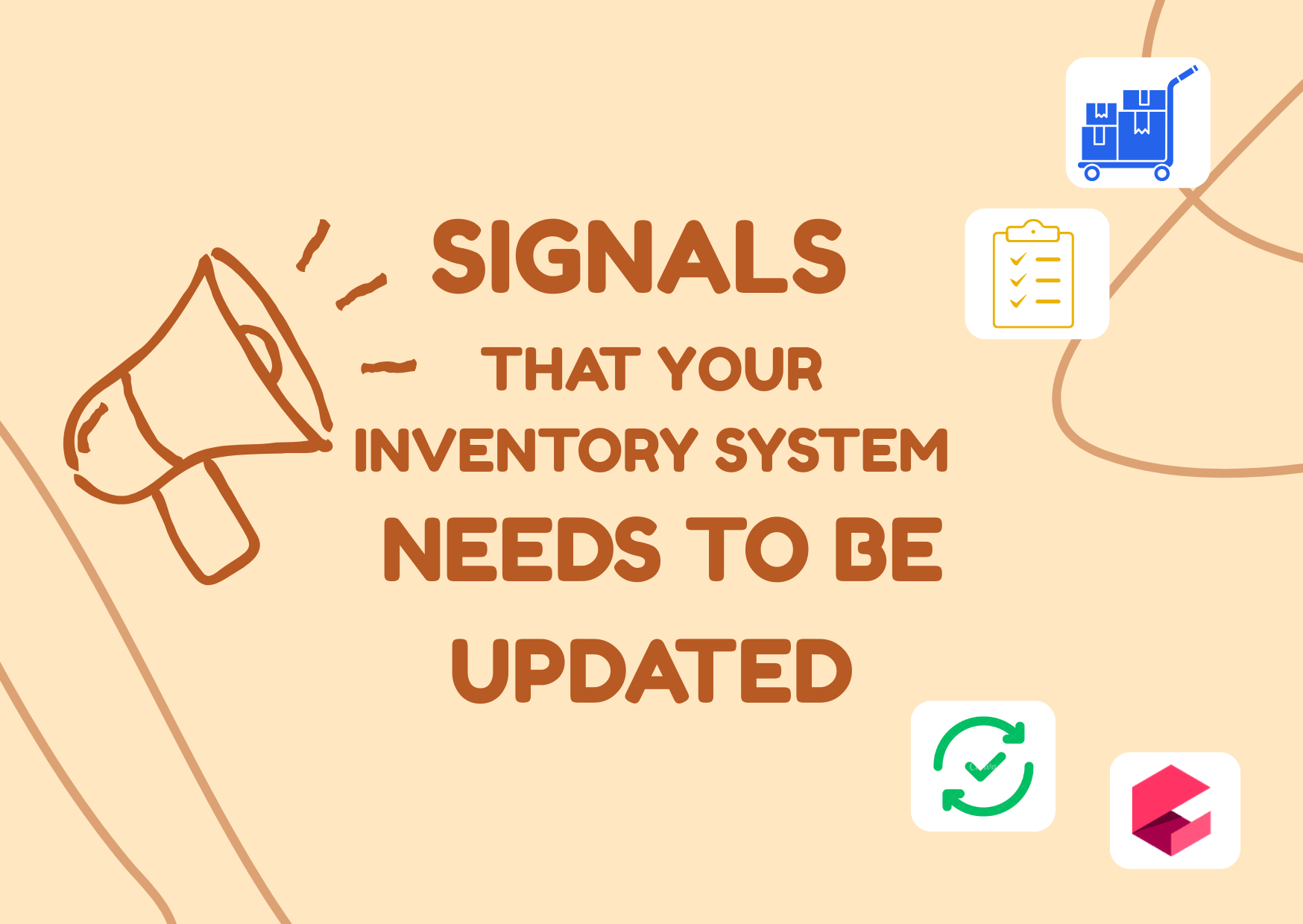 Signals That Your Inventory System Needs to Be Updated