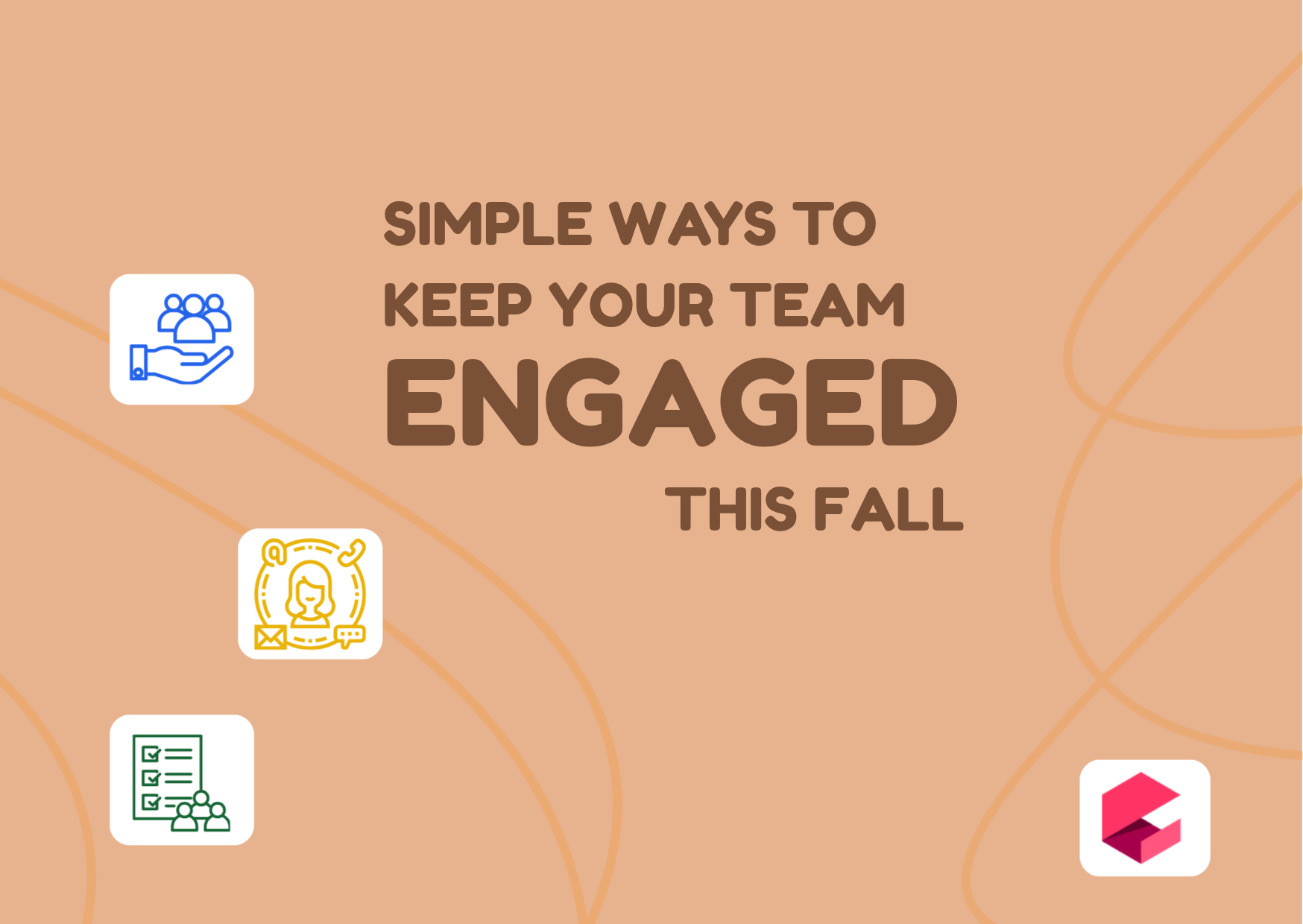 Лесни начини да поддържате ангажираността на екипа си тази есен